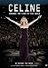Celine: Through the Eyes of the World