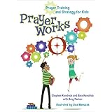 prayerworks prayer strategy and training for kids
