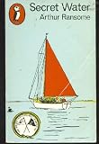 Secret Water (Swallows and Amazons, No 8)