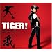 TIGER!(��������)(DVD�t)