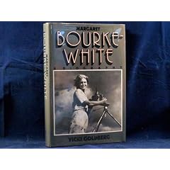 Margaret Bourke-White: A Biography