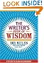 The Writer's Book of Wisdom: 101 Rules for Mastering Your Craft