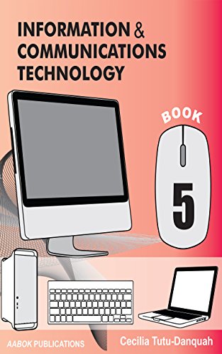 Information & Communications Technology (ICT): Primary Book 5
