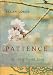 Patience: The Art of Peaceful Living