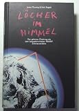 L&ouml;cher im Himmel - Der geheime &Ouml;kokrieg mit dem Ionosph&auml;renheizer HAARP - Jeane Manning, Nick Begich