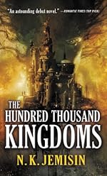 The Hundred Thousand Kingdoms (The Inheritance Trilogy)