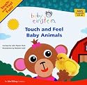 Touch and Feel Baby Animals (Baby Einstein)