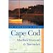 Cape Cod, Martha's Vineyard & Nantucket: An Explorer's Guide, Seventh Edition (Explorer's Guides)
