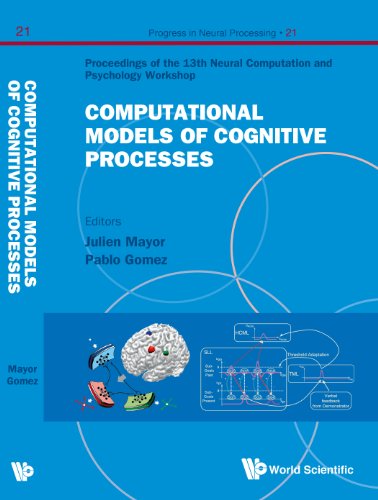 Computational Models of Cognitive Processes: 21 (Progress in Neural Processing)