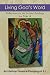 Living God's Word: Reflections on the Sunday Readings for Year A