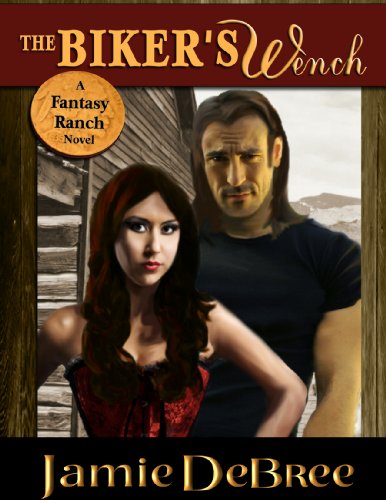 The Biker's Wench (Fantasy Ranch)