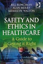 Safety and Ethics in Healthcare: A Guide to Getting It Right