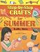 Books : Step-by-Step Crafts for Summer (Step-By-Step Crafts)