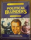 The Guinness book of political blunders