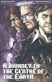 A Journey to the Centre of the Earth (Graphic Novel Adaptation)