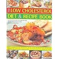 The Low Cholesterol Diet & Recipe Book (220 Delicuous Easy-to-Make Recipes) (Paperback)