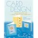 Card Design: Rubber Stamping with Colored Pencils and Watercolors