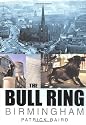The Bull Ring, Birmingham (In Old Photographs)
