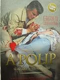 A Polip - Sorozat X - XII/XXV. Resz