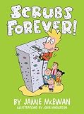 Scrubs Forever! (Darby Creek Exceptional Titles)