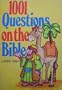 1001 Questions on the Bible