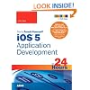 Sams Teach Yourself iOS 5 Application Development in 24 Hours (Sams Teach Yourself...in 24 Hours)