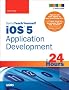 Sams Teach Yourself IOS 5 Application Development in 24 Hours (Sams Teach Yourself...in 24 Hours)