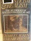 Romanticism and Realism: The Mythology of Nineteenth-Century Art