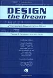 Design the Dream: A Veterinarian's Preconstruction Primer