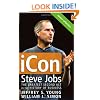 iCon Steve Jobs: The Greatest Second Act in the History of Business
