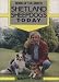 Shetland Sheepdogs Today (Book of the Breed S)
