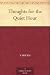 Books : Thoughts for the Quiet Hour