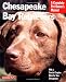Chesapeake Bay Retrievers (Barron's Complete Pet Owner's Manuals) by DVM Dan Rice