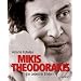 Mikis Theodorakis: Ein Leben in Bildern (inkl. 1 DVD und 2 CD's)