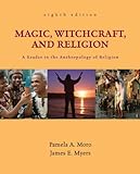 Magic, Witchcraft, and Religion: A Reader in the Anthropology of Religion