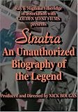 SINATRA, AN UNAUTHORIZED BIOGRAPHY OF THE LEGEND
