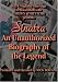 Search : SINATRA, AN UNAUTHORIZED BIOGRAPHY OF THE LEGEND
