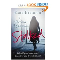 Stalked: A True Story of Obsession