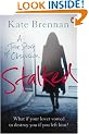 Stalked: A True Story of Obsession