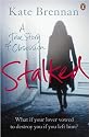 Stalked: A True Story of Obsession