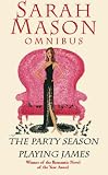 The Party Season/Playing James Omnibus