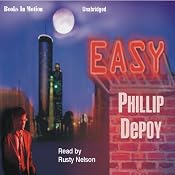 Easy: A Flap Tucker Mystery | [Phillip Depoy]