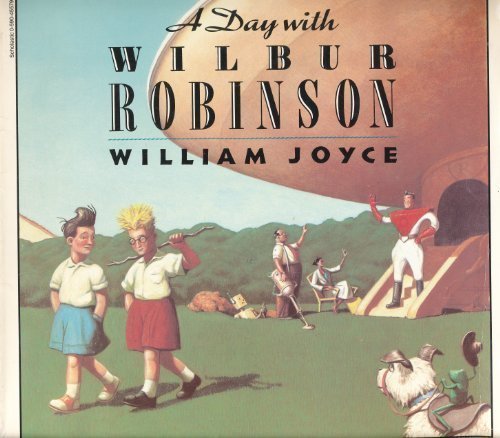 A Day with Wilbur Robinson Paperback - 1992