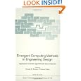 Emergent Computing Methods in Engineering Design: Applications... by D.E. Grierson and P. Hajela
