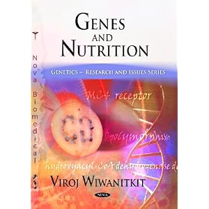 Genes and Nutrition (Genetics Research and Issues)