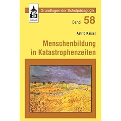 Menschenbildung in Katastrophenzeiten