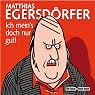 H&ouml;rbuch Ich mein's doch nur gut