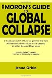 The Moron's Guide to Global Collapse