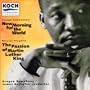 Schwantner: New Morning for the World / Passion of Martin Luther King