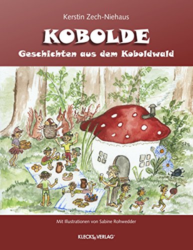 Geschichten aus dem Koboldwald (German Edition)